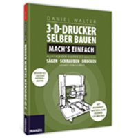 3-D-Drucker selber bauen