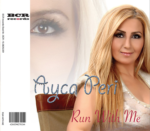 Ayca Peri - Run with me Ayca Peri - Run with me