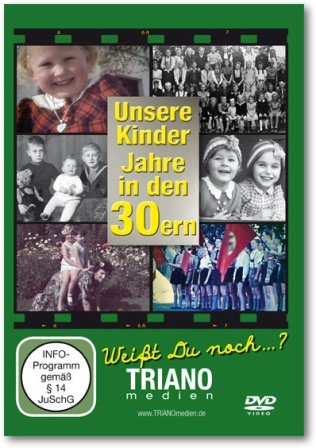 Die Kinder der 20er und 30er Jahrgänge finden sich in diesem TRIANOmedien-Geschenkfilm wieder Die Kinder der 20er und 30er Jahrgänge finden sich in diesem TRIANOmedien-Geschenkfilm wieder