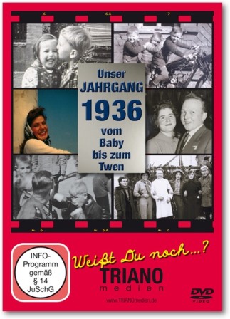 Einer von zahlreichen Jahrgangs-Chroniken von TRIANOmedien: Der Jahrgang 1936 Einer von zahlreichen Jahrgangs-Chroniken von TRIANOmedien: Der Jahrgang 1936