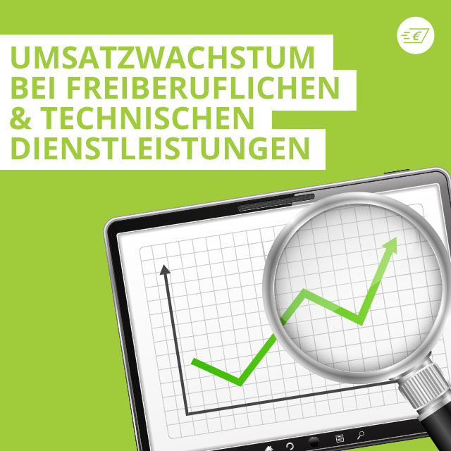 Umsatzwachstum bei freiberuflichen und technischen Dienstleistungen 