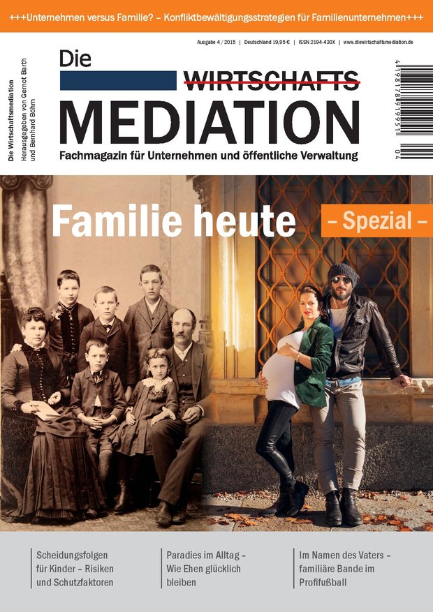 Die Wirtschaftsmediation, Ausgabe 4/2015 Die Wirtschaftsmediation, Ausgabe 4/2015