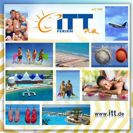 Ferien pur mit ITT Ferien pur mit ITT