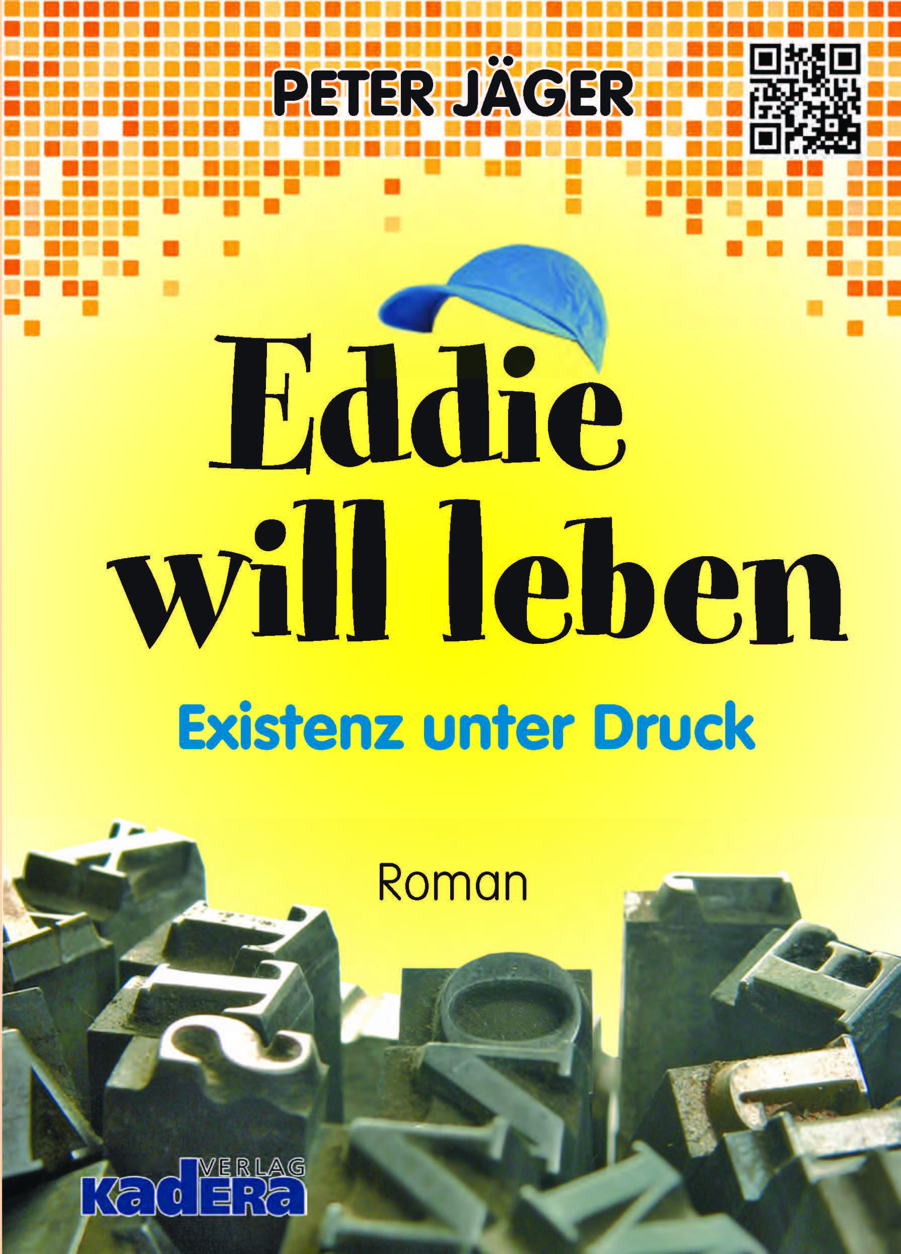 "Eddie will leben"- der zweite Roman von Peter Jäger, erschienen im Kadera-Verlag in Norde