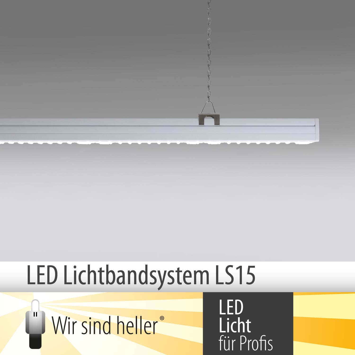 LED Lichtbandsystem LS15 von"Wir sind heller" LED Lichtbandsystem LS15 von"Wir sind heller"