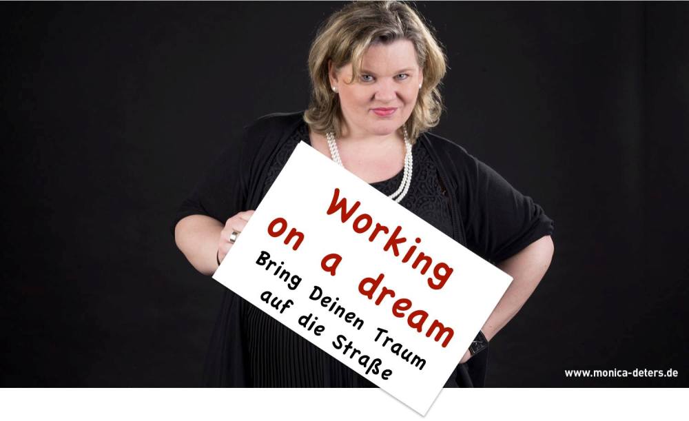 Monica Deters bringt Träume auf die Straße Monica Deters bringt Träume auf die Straße