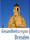 Gesundheitsregion Dresden Gesundheitsregion Dresden