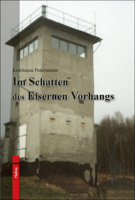 Im Schatten des Eisernen Vorhangs Im Schatten des Eisernen Vorhangs