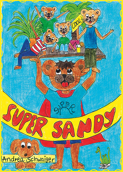 Super Sandy ISBN: 978-3-86196-603-6 Super Sandy ISBN: 978-3-86196-603-6