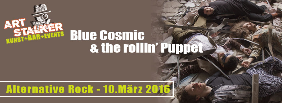 ART Stalker - Blue Cosmic and the rollin´ puppet ART Stalker - Blue Cosmic and the rollin´ puppet