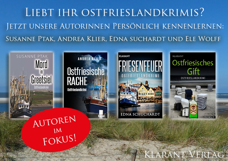 Ostfrieslandkrimi Autoren Aktion 2016 (Klarant Verlag. Bremen) Ostfrieslandkrimi Autoren Aktion 2016 (Klarant Verlag. Bremen)