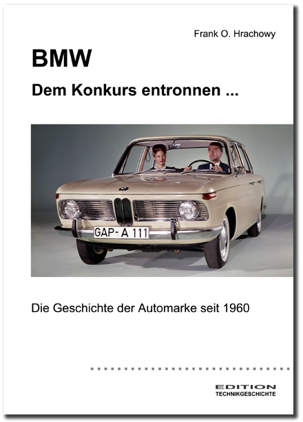 BMW - 1960 dem Konkurs entronnen BMW - 1960 dem Konkurs entronnen