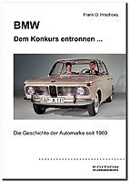 BMW: 1960 dem Konkurs entronnen BMW: 1960 dem Konkurs entronnen