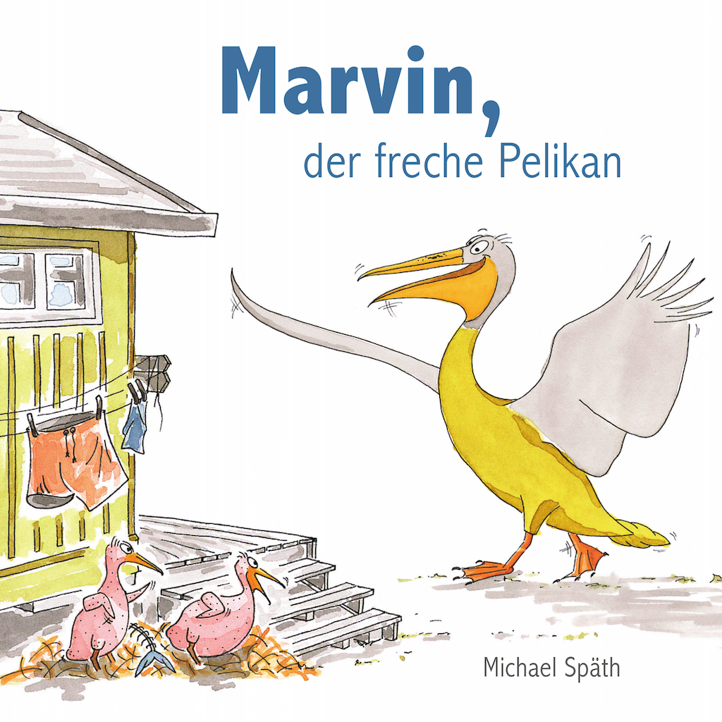 Marvin, der freche Pelikan
