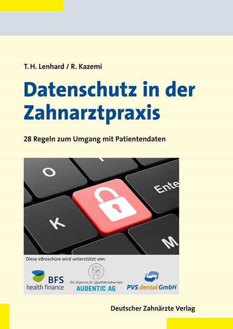 Gratis-Broschüre"Datenschutz in der Zahnarztpraxis" Gratis-Broschüre"Datenschutz in der Zahnarztpraxis"