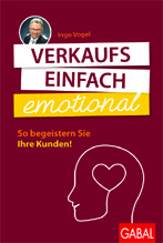 Ingo Vogel-Buch:?Verkaufs einfach emotional? Ingo Vogel-Buch:?Verkaufs einfach emotional?