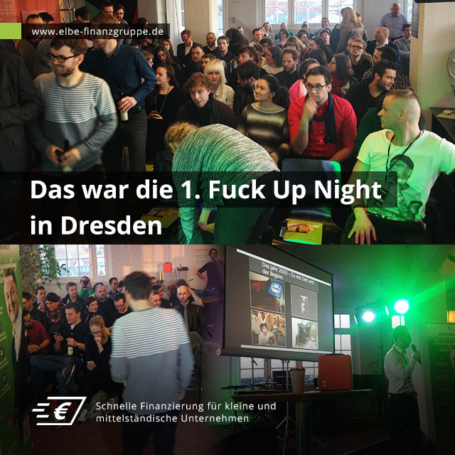 Gesponsert von der Elbe Finanzgruppe: Erste erfolgreiche „Fuck Up Night“ in Dresden – weitere folgen