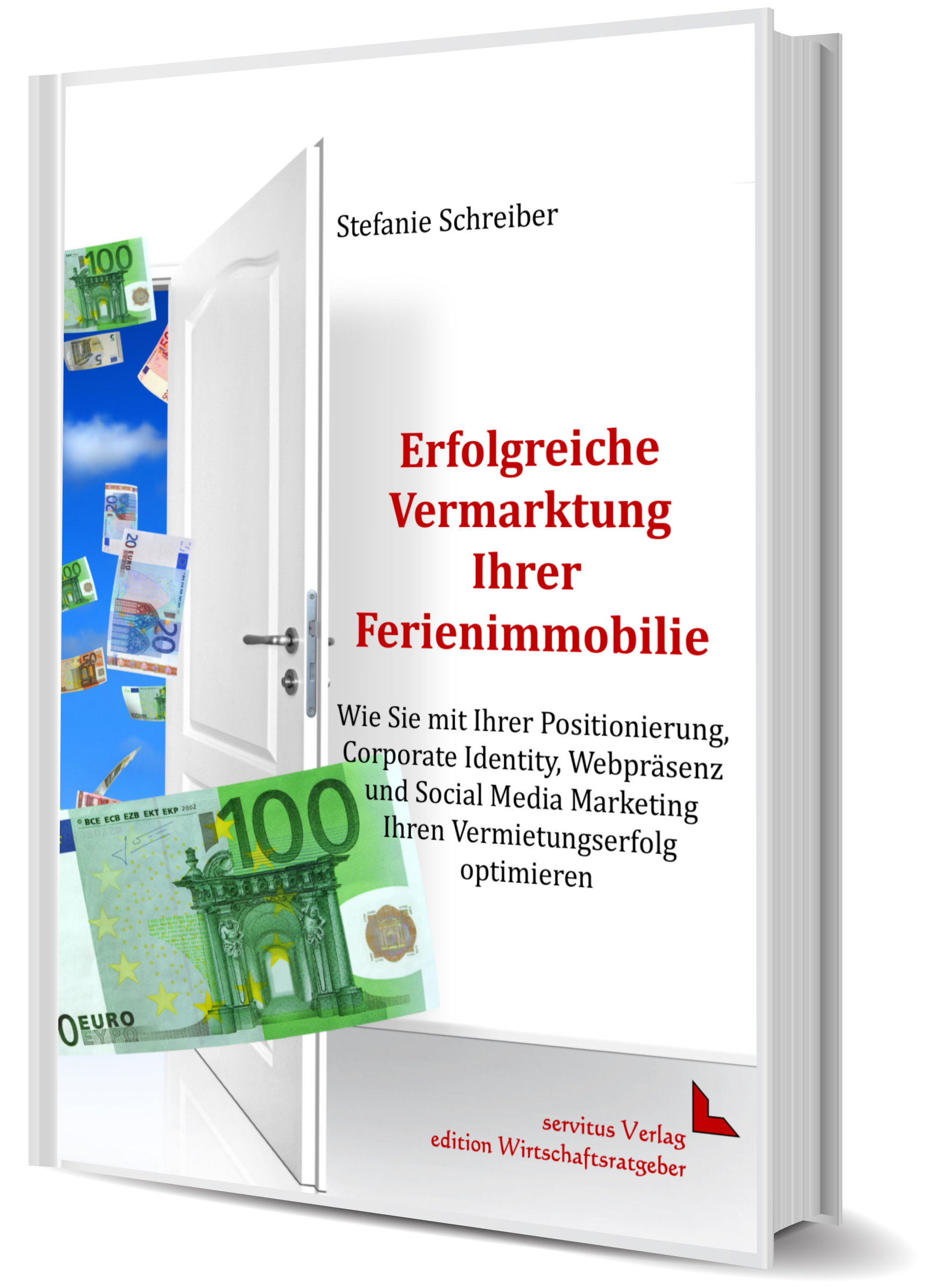 Der zweite Wirtschaftsratgeber der Ferienhaus- und Marketing-Expertin Stefanie Schreiber