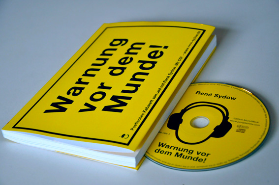 Warnung vor dem Munde! – René Sydow