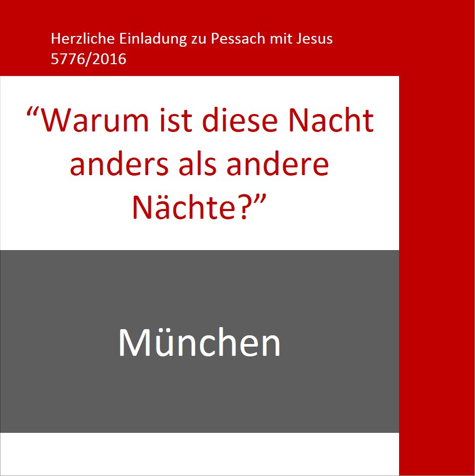 Pessach mit Jesus in München - mit messianischen Juden feiern Pessach mit Jesus in München - mit messianischen Juden feiern