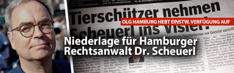 Niederlage für Dr. Scheuerl. Hamburger Rechtsanwalt wollte verhindern, dass er mit Nerzquälern in Ve