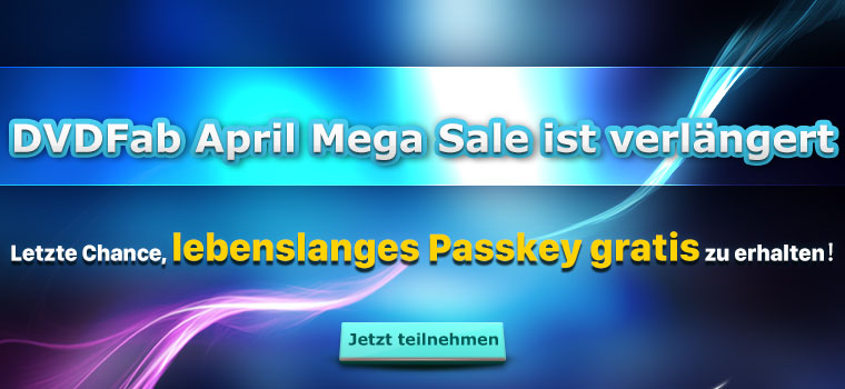 das lebenslange DVDFab Passkey gratis das lebenslange DVDFab Passkey gratis