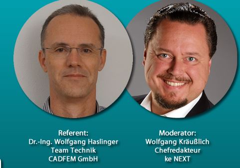 Dr.-Ing. Wolfgang Haslinger, Team Technik, CADFEM GmbH (Referet), Wolfgang Kräußlich, Chefredakteur,
