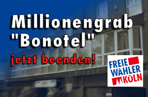 Bonotel verkaufen fordern die Freien Wähler Köln