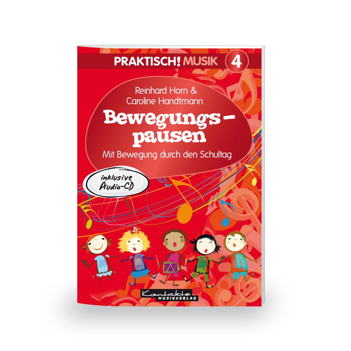 Praktisch! Musik 4 - Bewegungspausen (Heft incl. CD) Praktisch! Musik 4 - Bewegungspausen (Heft incl. CD)