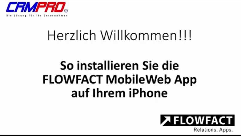 So einfach installieren Sie die FLOWFACT Mobile Webapp So einfach installieren Sie die FLOWFACT Mobile Webapp