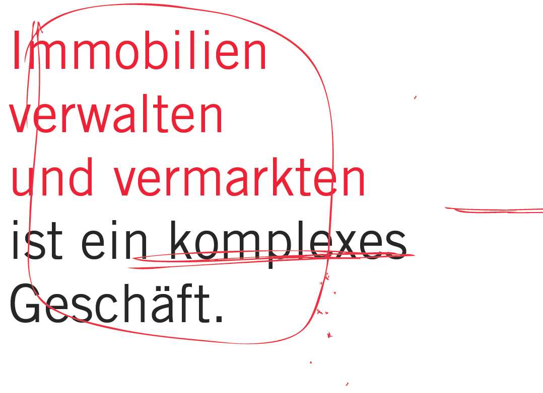 Wir helfen Ihnen bei der Verwaltung und der Vermarktung Ihrer Immobilien