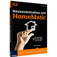 Hausautomation mit HomeMatic Hausautomation mit HomeMatic