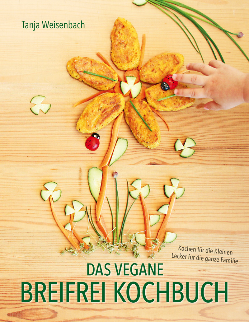 "Das vegane Breifrei Kochbuch" von Tanja Weisenbach