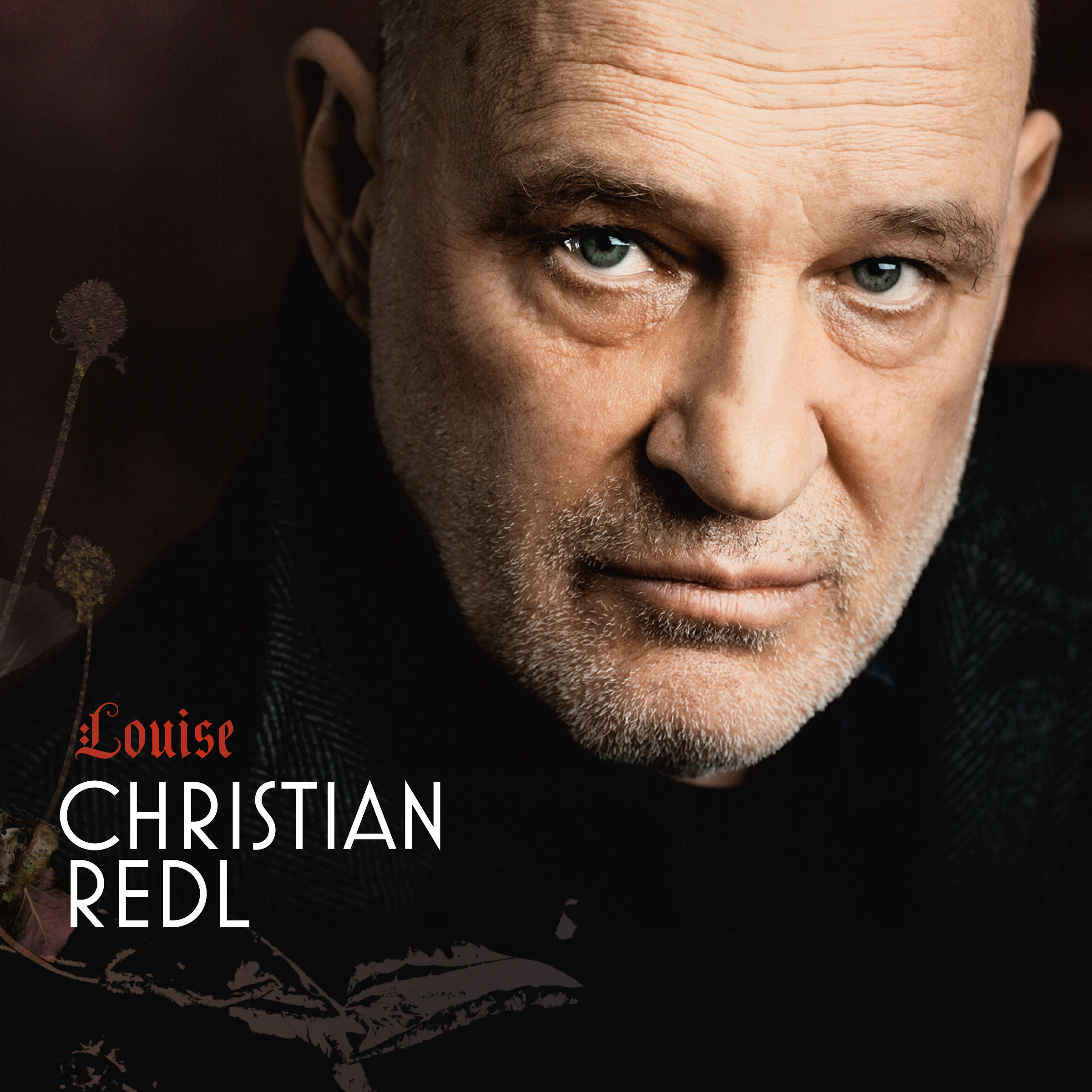 Christian Redl"Louise" (Bildquelle: Hauptmann Entertainment, Foto:Jim Rakete) Christian Redl"Louise" (Bildquelle: Hauptmann Entertainment, Foto:Jim Rakete)