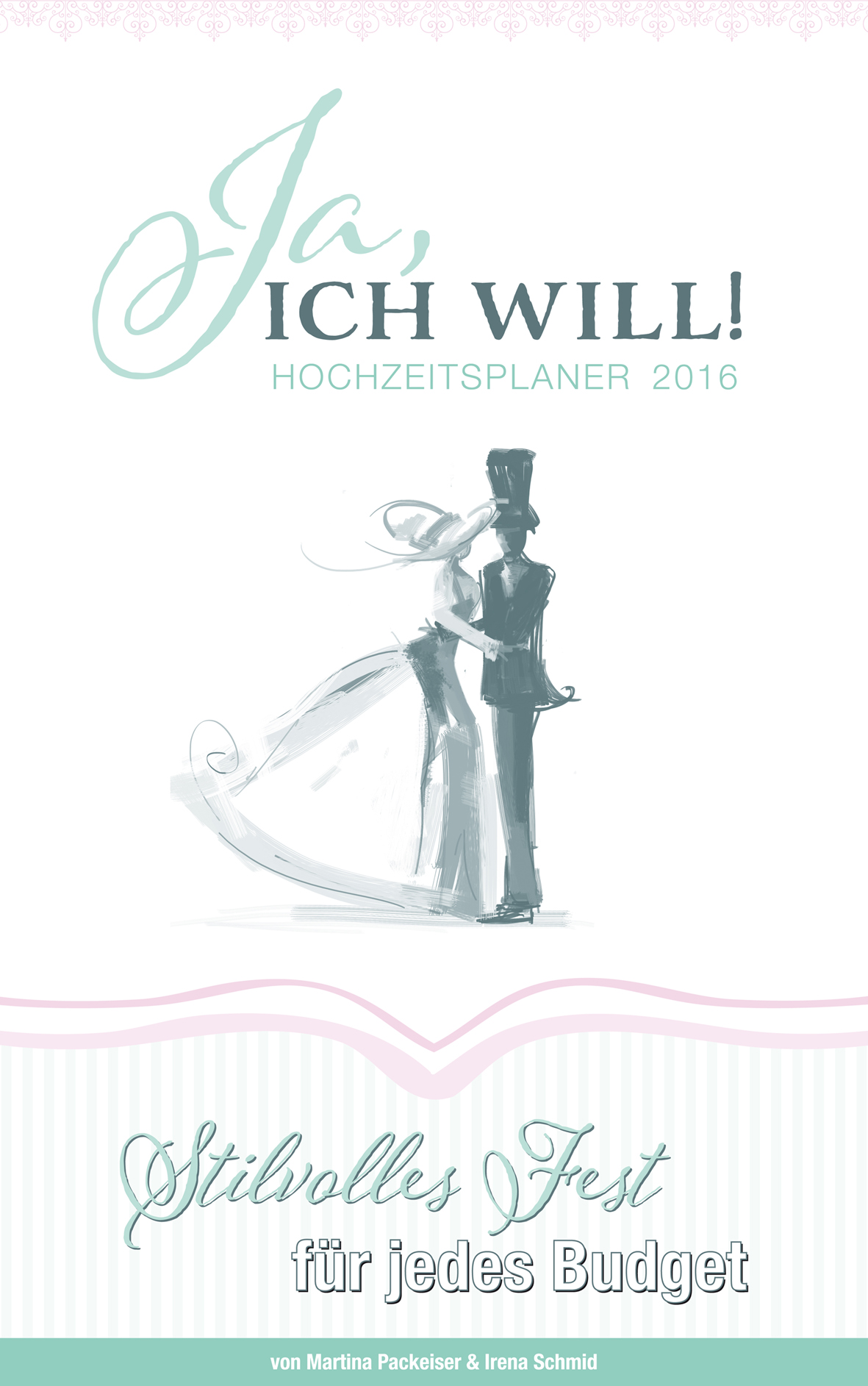 Hochzeitsplaner - Ideen zur Hochzeit für jedes Budget; das eBook vom Kreativ-Team für Hochzeitspapet Hochzeitsplaner - Ideen zur Hochzeit für jedes Budget; das eBook vom Kreativ-Team für Hochzeitspapet