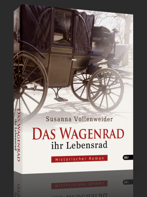 Das Wagenrad - Susanna Vollenweider Das Wagenrad - Susanna Vollenweider