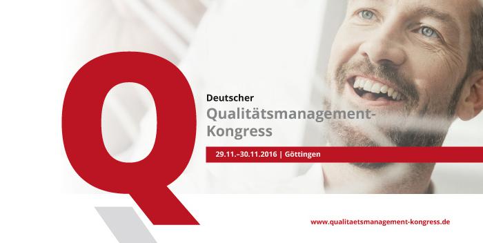 Deutscher Qualitätsmanagement-Kongress 2016 Deutscher Qualitätsmanagement-Kongress 2016