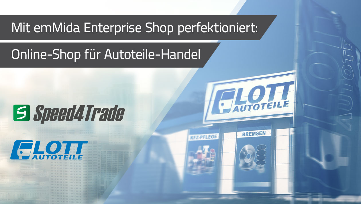 Lott Autoteile mit neuem Online-Auftritt von Speed4Trade Lott Autoteile mit neuem Online-Auftritt von Speed4Trade