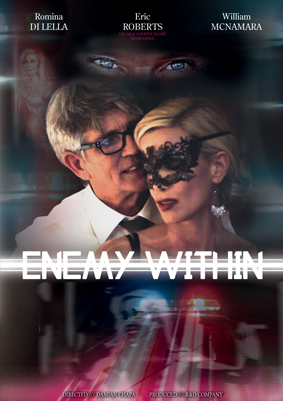 ENEMY WITHIN: Ein Hollywood Action-Thriller mit Romina Di Lella (Berlin) und Eric Roberts