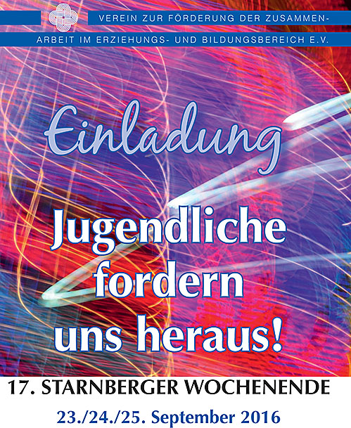 17. Starnberger Wochenende"Pubertät - Jugendliche fordern uns heraus" am 23. bis 25. Septe