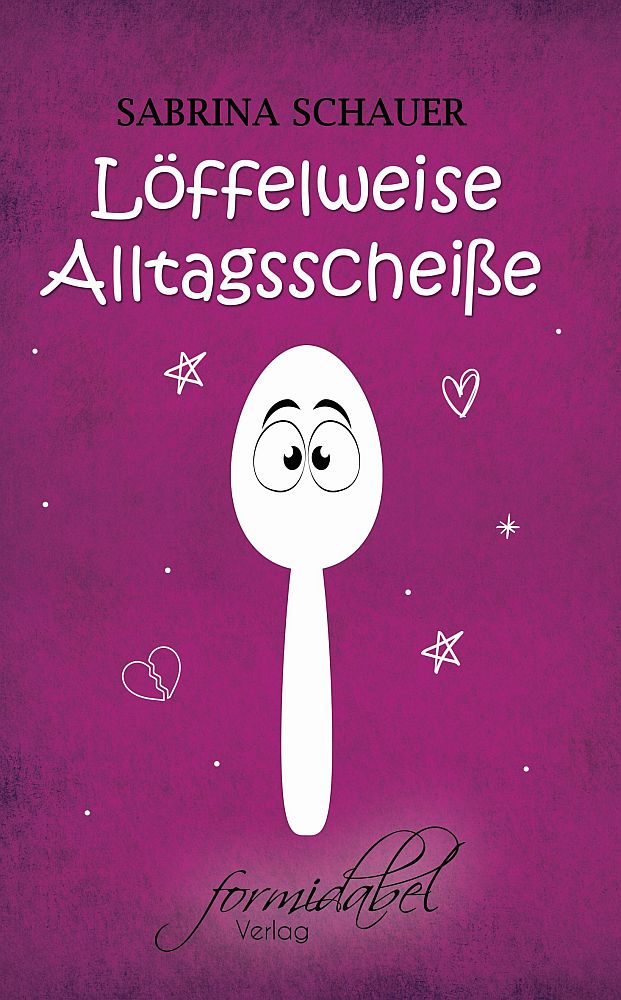 Cover Löffelweise Alltagsscheiße