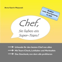 Chef, Sie haben ein Super-Team! Chef, Sie haben ein Super-Team!