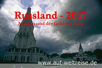 Russland – Moskau und Goldener Ring 2017