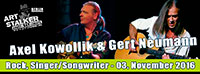 Axel Kowollik & Gert Neumann - Rock, Singer/Songwriter Konzert im ART Stalker Axel Kowollik & Gert Neumann - Rock, Singer/Songwriter Konzert im ART Stalker