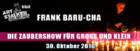 Frank Baru-Cha im ART Stalker - Die Zaubershow für Groß und Klein