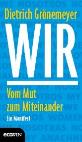Prof. Dr. Dietrich Grönemeyer fordert mehr Achtung und Respekt in seinem neuen Buch 