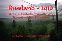 Kalender - Russland 2010 – Städte und Landschaften entlang der Transsibirischen Eisenbahn