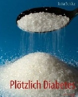 Plötzlich Diabetes - Es geht auch ohne Pillen Plötzlich Diabetes - Es geht auch ohne Pillen