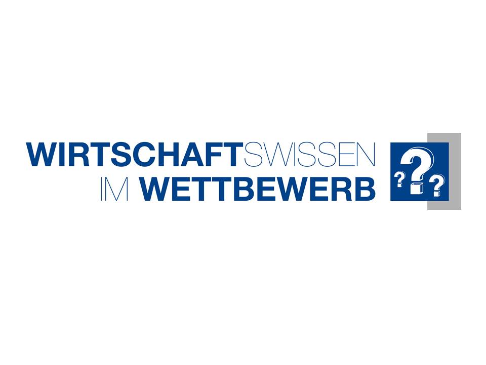 Wirschaftswissen im Wettbewerb Wirschaftswissen im Wettbewerb