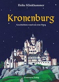 Heike Klinkhammer: Kronenburg - Geschichten rund um eine Burg Heike Klinkhammer: Kronenburg - Geschichten rund um eine Burg